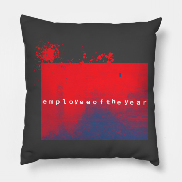 Employee of the Year Pillow by casualteesinc