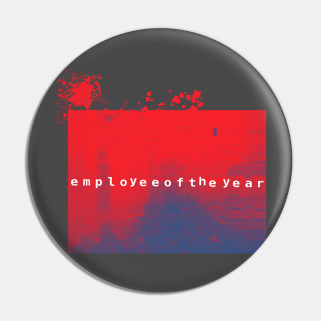 Employee of the Year Pin by casualteesinc