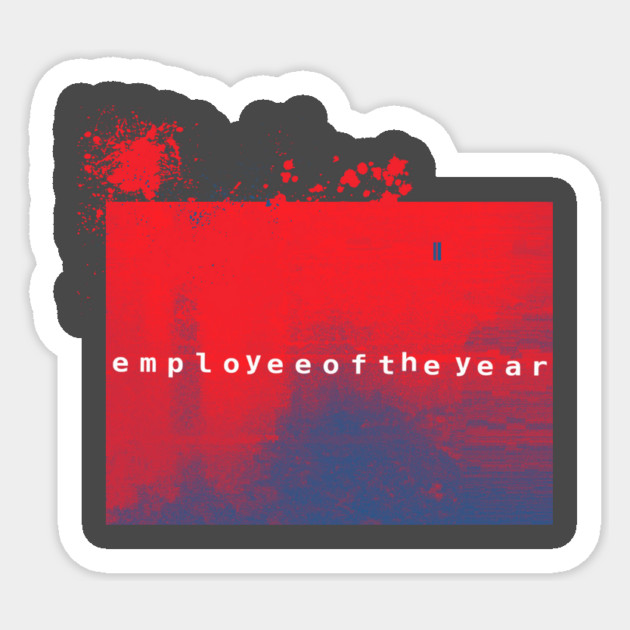 Employee of the Year Sticker by casualteesinc
