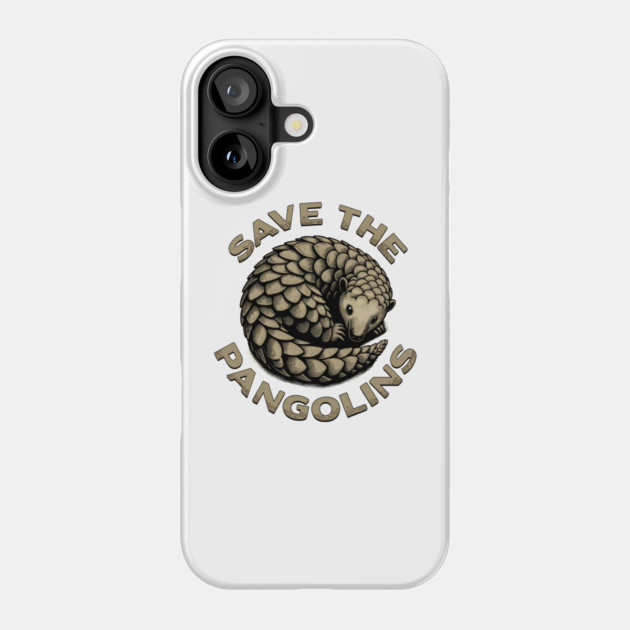 Save the Pangolins Phone Case by GoshWow®