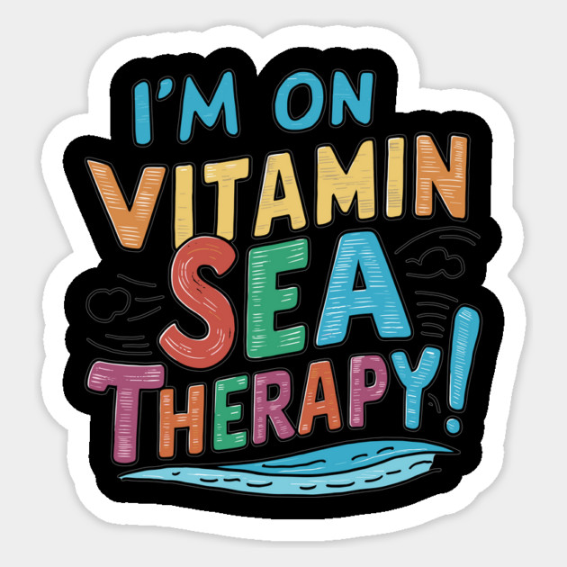 I'm on Vitamin Sea Therapy Sticker by Vinokurio