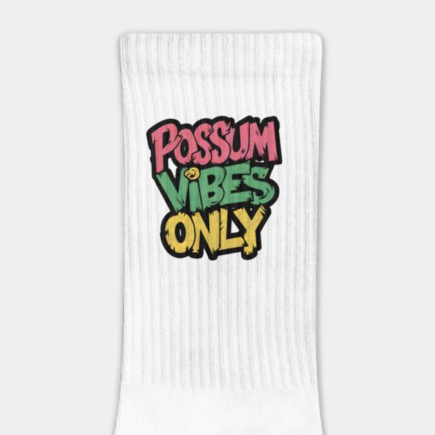 Possum Vibes Only – Funny Animal Humor Quote Graphic by MakerMind8.2