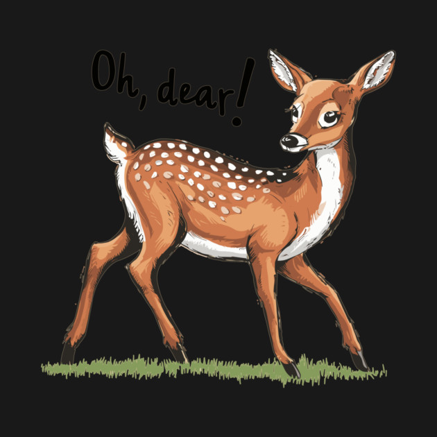 Cute Deer saying Oh, dear by Vinokurio