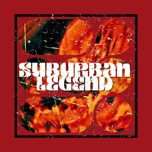 Suburban Legend Fire by casualteesinc