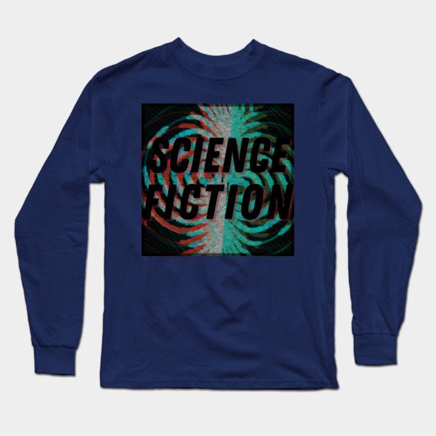 Science Fiction Unfold Long Sleeve T-Shirt by casualteesinc
