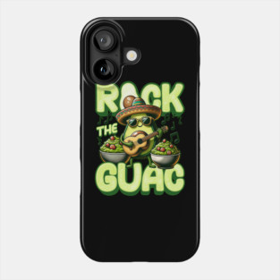 Rock The Guac Funny Cinco De Mayo Phone Case