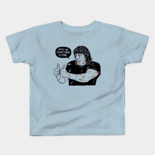 Everything Is Fine Kids T-Shirt