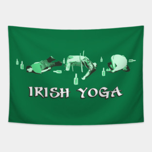 Irish Yoga St. Patrick's Day Funny - Funny Drinking Tapestry