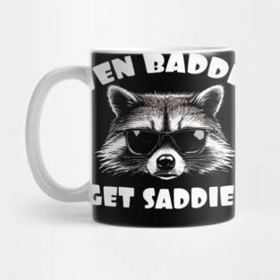 Even Baddies Get Saddies Raccoon For Mental Health Awareness Mug