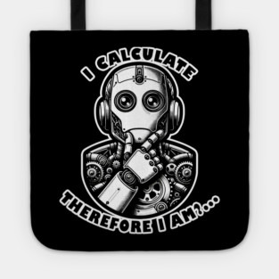 I Calculate, Therefore I Am ?... Tote