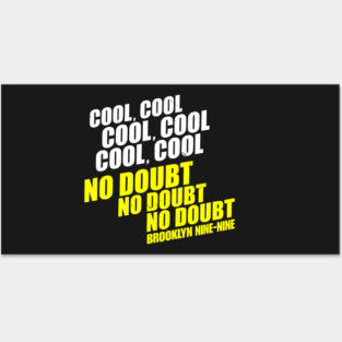 Brooklyn 99 Merch Brooklyn Nine Nine No Doubt Posters and Art