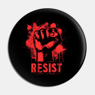 Resist Protest fist - Red Pin
