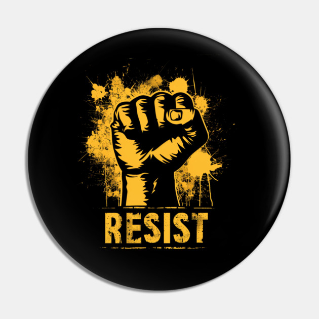 Resist Protest fist - Yellow Gold Pin by UrbanLifeApparel