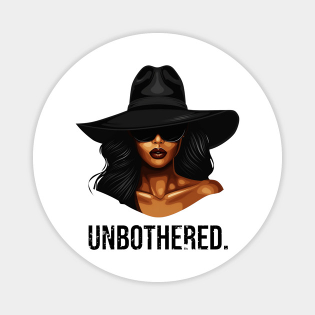 Unbothered Black Queen Magnet by UrbanLifeApparel