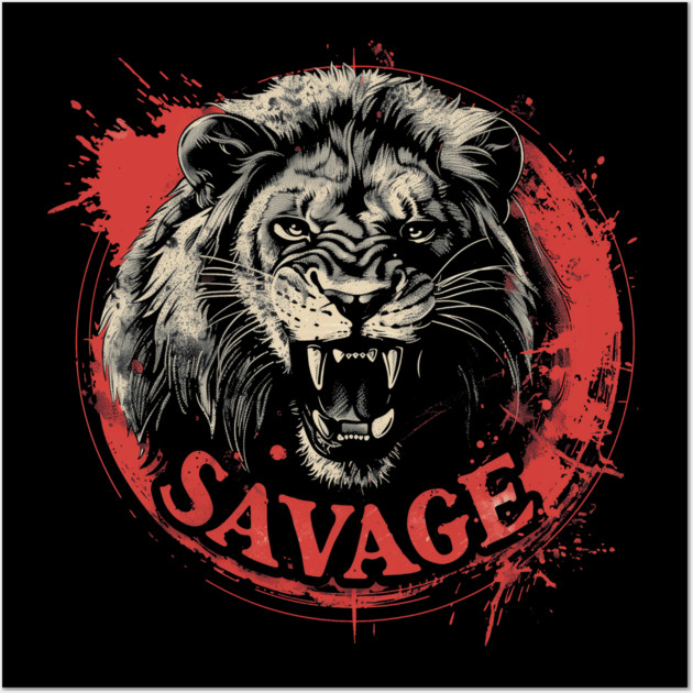Savage Lion Wall Art by UrbanLifeApparel