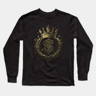 Money King/Queen Long Sleeve T-Shirt