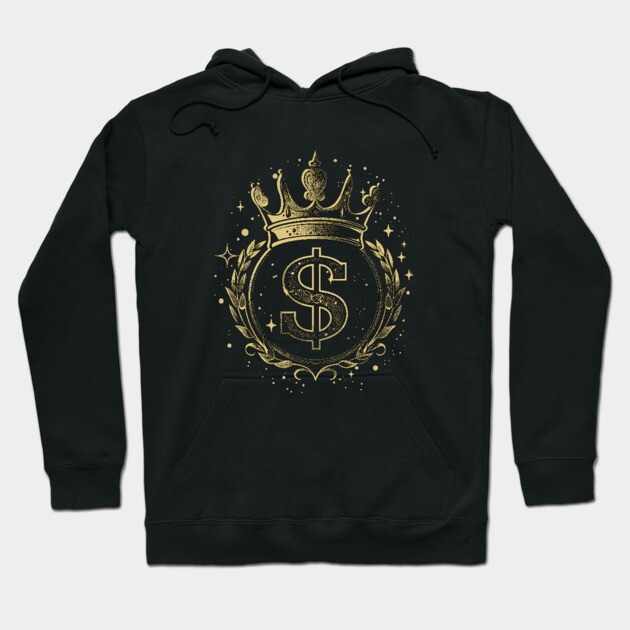 Money King/Queen Hoodie by UrbanLifeApparel