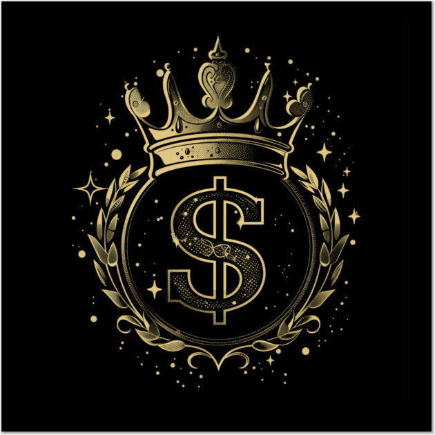 Money King/Queen Wall Art by UrbanLifeApparel