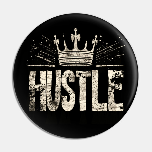 Hustle King/Queen Pin by UrbanLifeApparel