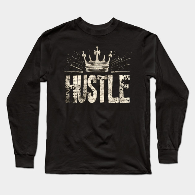 Hustle King/Queen Long Sleeve T-Shirt by UrbanLifeApparel