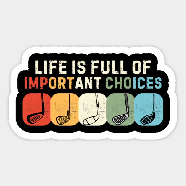 Life Is Full Of Important Choices Magnet by The WYLD Tribe