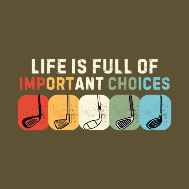 Life Is Full Of Important Choices by The WYLD Tribe