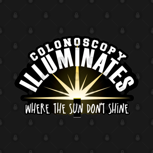 Colonoscopy Illuminates Where the Sun Don't Shine by LaughingCoyote