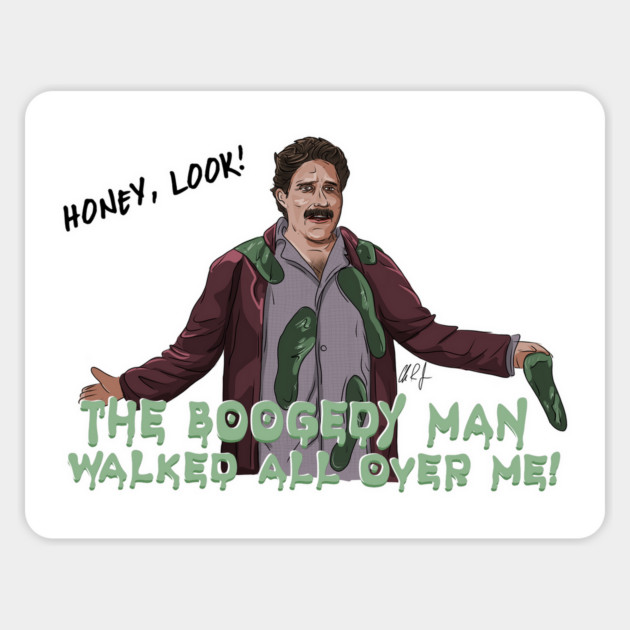 Mr. Boogedy: Honey Look! Magnet by 51Deesigns