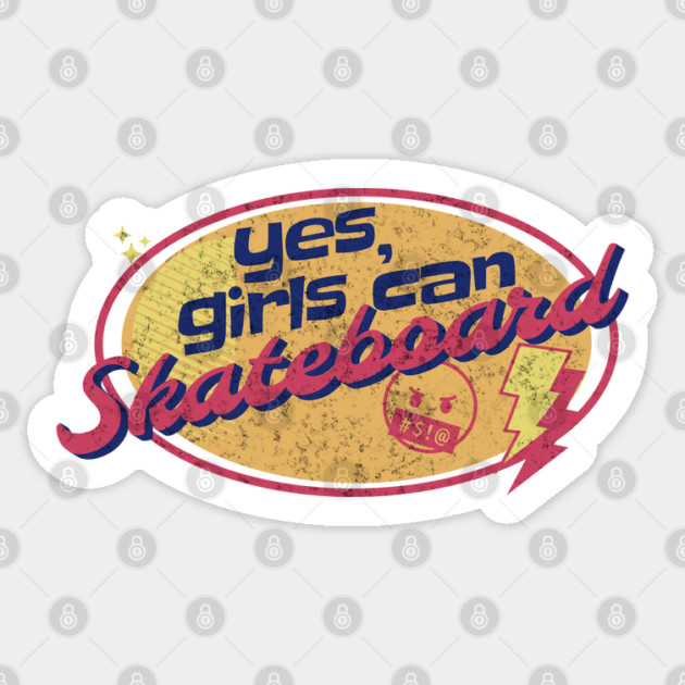 Yes Girls Can Skateboard Girls Skateboarding Sticker by Yesteeyear