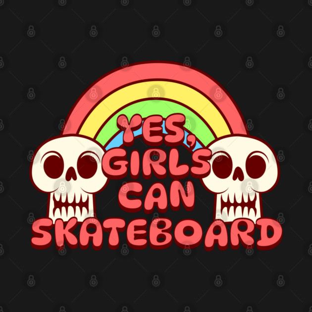 Skateboarding - Yes Girls can Skateboard by Yesteeyear