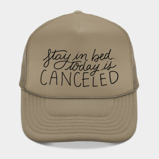Today is Canceled Hat