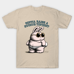 Gonna Raise A Ruckus Tonight T-Shirt
