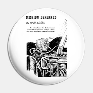 REVISTANGO #324 - Mission Deferred Design Featuring Alien Form Reaching toward a Sleeping Human and Spacecraft Viewing Earth, Fusion of Fear, Curiosity, and Cosmic Awe through Detailed Linework Vintage Art Retro Style Comic Pulp Pin