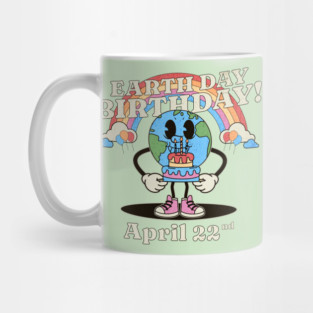 Earth Day 2026 - Earth Day Birthday - April 22nd Earth Day Mug