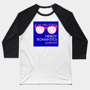 Nerdy Romantics Podcast - Nerdy logo Baseball T-Shirt