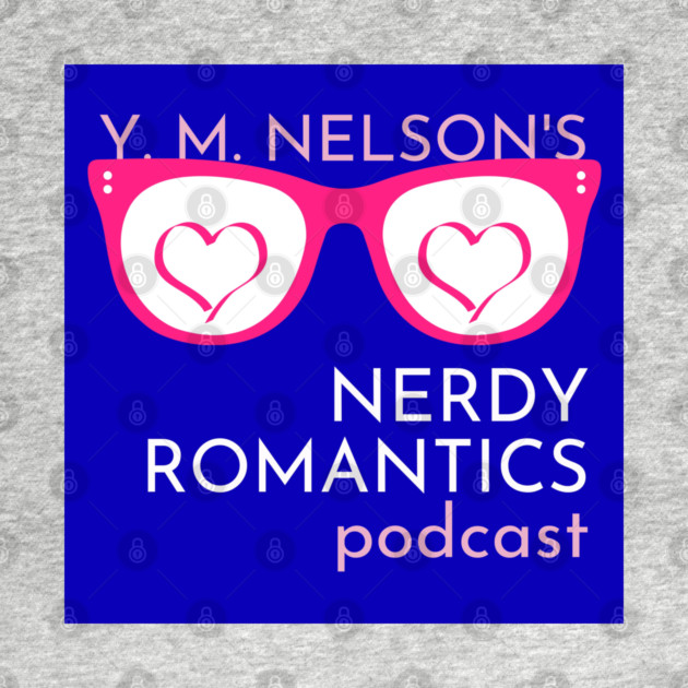 Nerdy Romantics Podcast - Nerdy logo by Nerdy Romantics Fan Shop*