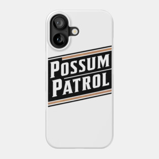 Possum Patrol – Funny Animal Squad Humor Gift Graphic Phone Case
