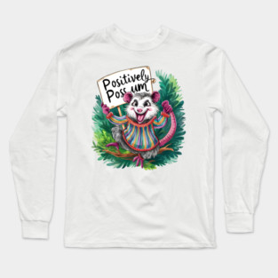 Positively Possum – Cute Funny Animal Pun Gift Long Sleeve T-Shirt