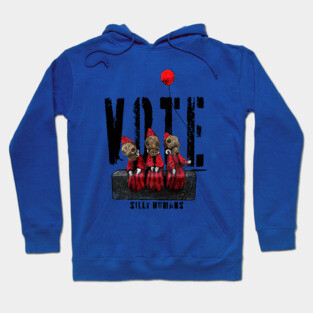 VOTE Silly Humans Hoodie
