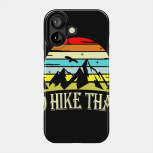hiking Phone Case