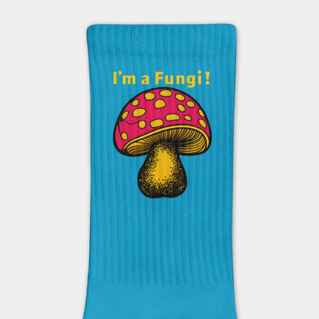 I’m a Fungi – Funny Mushroom Pun Everyday Humor Graphic by MakerMind8.2
