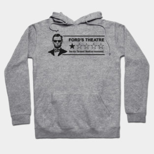Abraham Lincoln Ford's Theatre - Funny One-Star Rating Hoodie