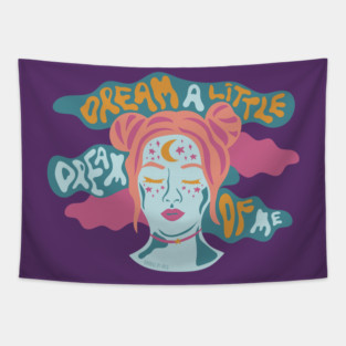 Dream a Little Dream of Me Tapestry