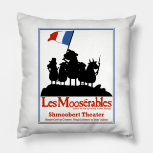 Les Mooserables Pillow