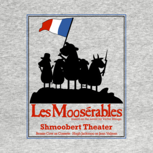 Les Mooserables T-Shirt