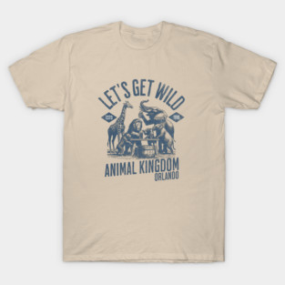 Let's Get Wild Animal Kingdom Orlando Florida T-Shirt