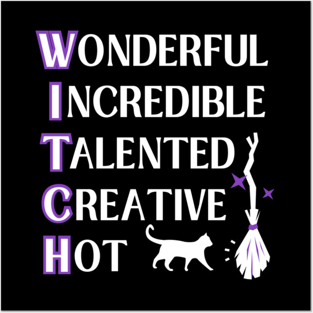 Wonderful W.I.T.C.H. Fun Wiccan Pagan Cheeky Witch® Wall Art by Cheeky Witch