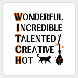Wonderful W.I.T.C.H. Fun Wiccan Pagan Cheeky Witch® Magnet