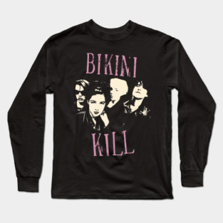 bikini kill Long Sleeve T-Shirt