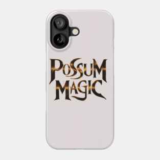 Possum Magic – Funny Animal Fantasy Humor Quote Graphic Phone Case